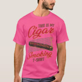 This Is My Cigar Smoking Funny Smoker T-shirt (Voorkant)