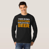 This Is My Costume Now Give Me A Beer Halloween Be T-shirt (Voorkant volledig)
