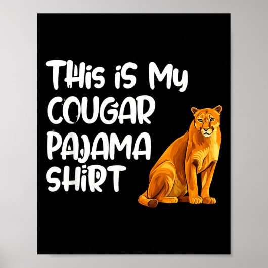This Is My Cougar Pajama Shirt, Funny Cougars  Poster (Voorkant)