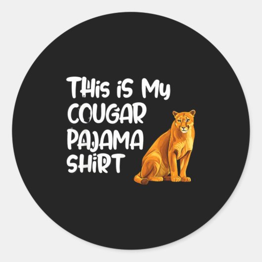 This Is My Cougar Pajama Shirt, Funny Cougars  Ronde Sticker (Voorkant)