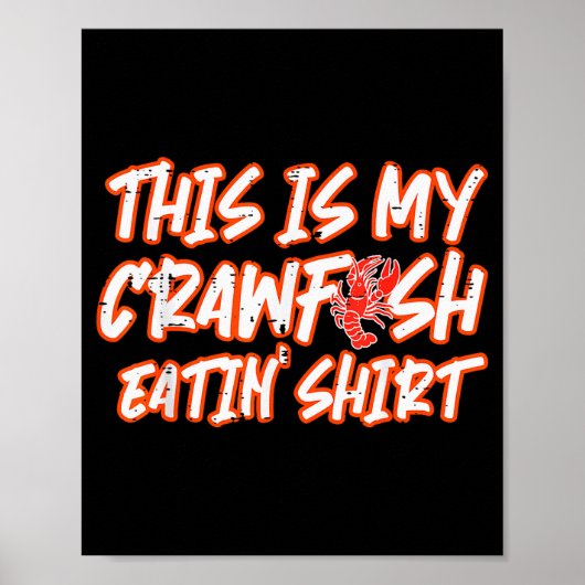 This Is My Crawfish Eatin Shirt Funny Crayfish Men Poster (Voorkant)