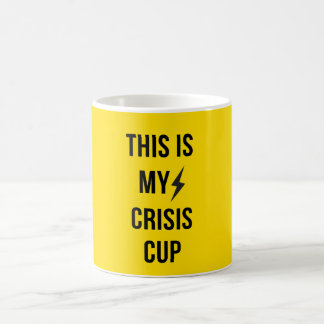 This Is My Crisis Cup™ – Bold Funny Coffee Mok voo