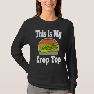 This Is My Crop Top Farmer Corn Farming Humor 1