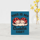 This Is My Cuddle Shirt Cute Ladybug Couple Kaart (Gele Bloem)