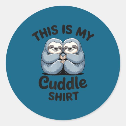 This Is My Cuddle Shirt Cute Sloth Couple  Ronde Sticker (Voorkant)