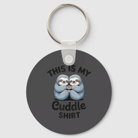 This Is My Cuddle Shirt Cute Sloth Couple  Sleutelhanger (Voorkant)