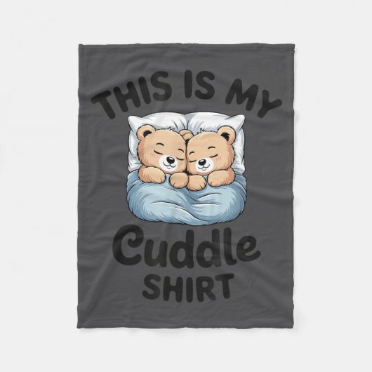 This Is My Cuddle Shirt Cute Teddy Bear Couple Fleece Deken (Voorkant)
