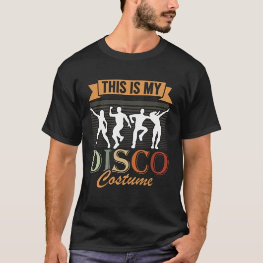 This Is My Disco Costume 1970s Outfit 70's Style D T-shirt (Voorkant)