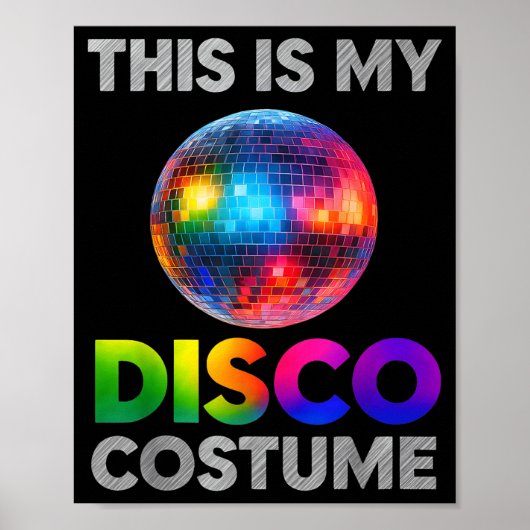 This Is My Disco Costume Ball Graphic 1970s Funky  Poster (Voorkant)