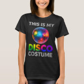 This Is My Disco Costume Ball Graphic 1970s Funky  T-shirt (Voorkant)