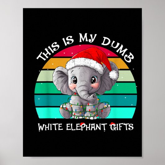 This Is My Dumb White Elephant Christmas Xmas Unde Poster (Voorkant)