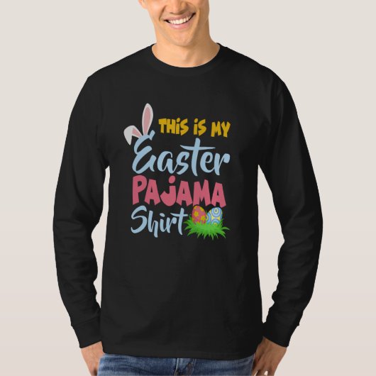 This Is My Easter Pajama  Bunny Easter Egg Day T-shirt (Voorkant)