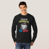 This Is My Favorite Tea  Tea  Tea Drinker Brewing  T-shirt (Voorkant volledig)