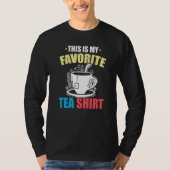 This Is My Favorite Tea  Tea  Tea Drinker Brewing  T-shirt (Voorkant)