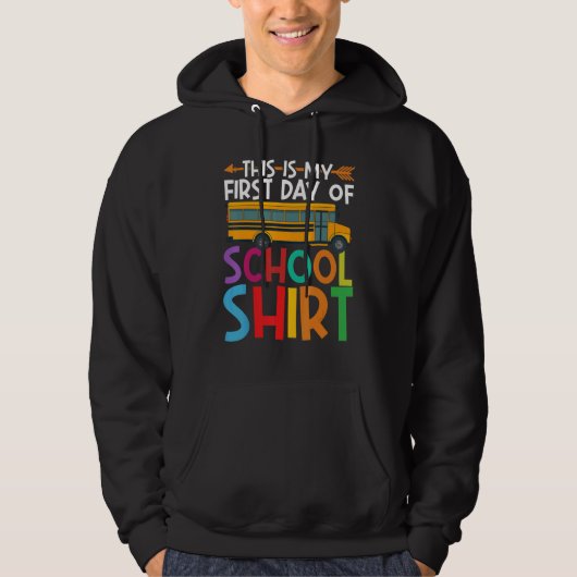 This Is My First Day Of School  1st Day Of School Hoodie (Voorkant)