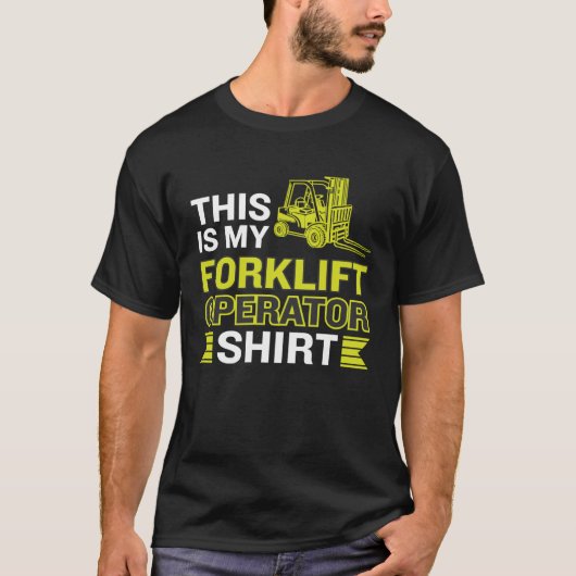 This Is My Forklift Operator T-shirt (Voorkant)