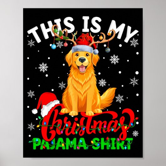 This Is My Golden Retriever Ugly Christmas Pajama  Poster (Voorkant)