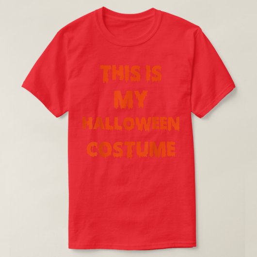 This Is My Halloween Costume 1758 T-shirt (Design voorkant)