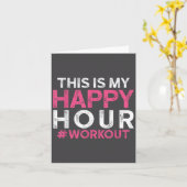This Is My Happy Hour Workout - Motivational Gym G Kaart (Gele Bloem)