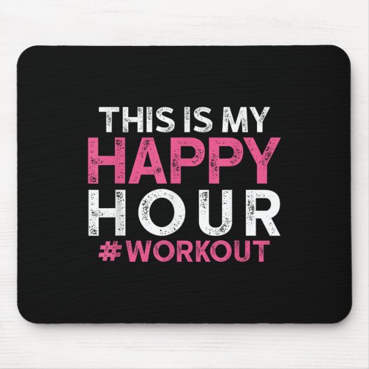 This Is My Happy Hour Workout - Motivational Gym G Muismat (Voorkant)