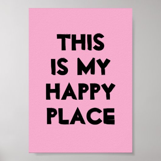 This Is My Happy Place Poster (Voorkant)