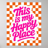 This is My Happy Place Uplifting Quote Checkered  Poster (Voorkant)