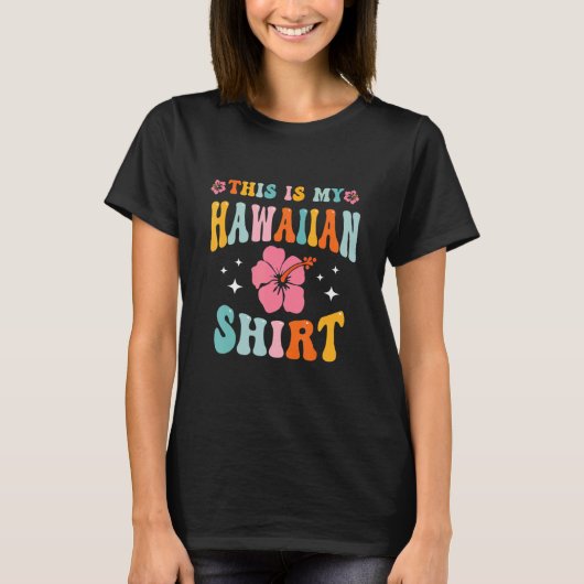 This Is My Hawaiian  Aloha Hawaii Beach Flower Col T-shirt (Voorkant)