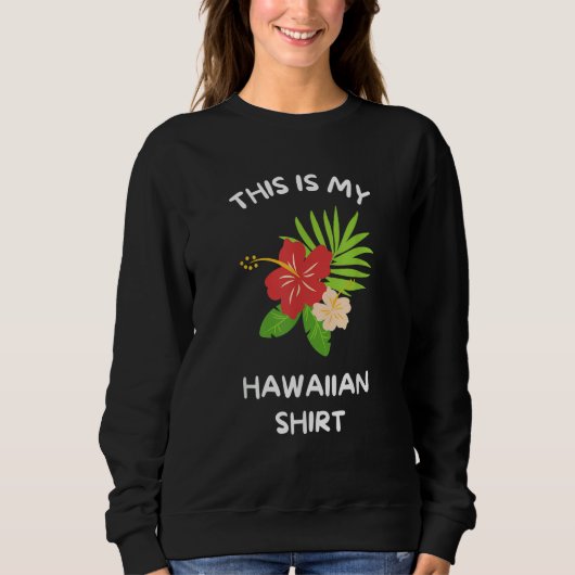 This is My Hawaiian Aloha Hawaii Hawaiian Lei Flo Trui (Voorkant)