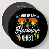This Is My Hawaiian Shirt Luau Aloha Hawaii Beach Ronde Button 6,0 Cm (Voorkant /achterkant)