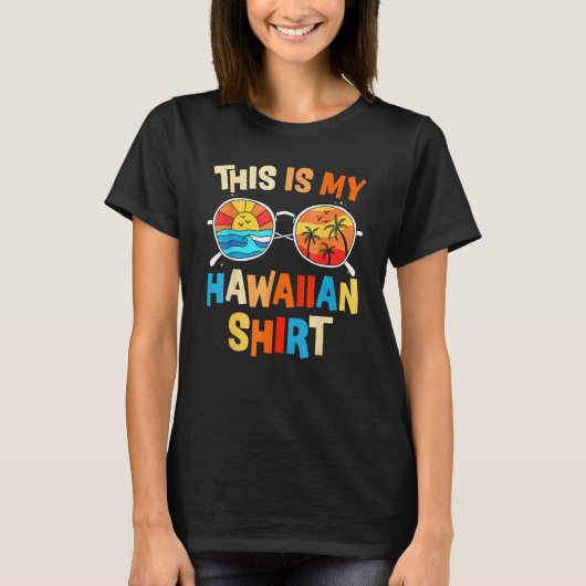 This Is My Hawaiian  Tropical Luau Costume Party H T-shirt (Voorkant)