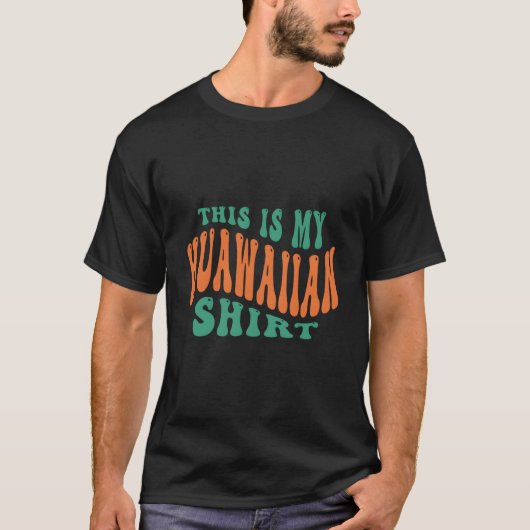 This Is My Hawaiian Tropical Luau Py T-shirt (Voorkant)