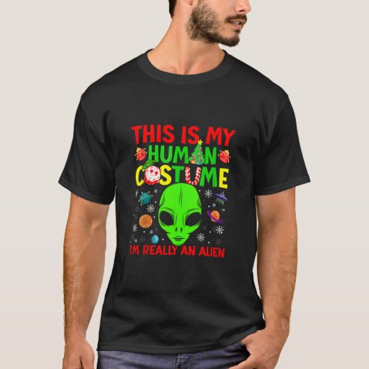 This Is My Human Costume Alien Christmas Funny Can T-shirt (Voorkant)