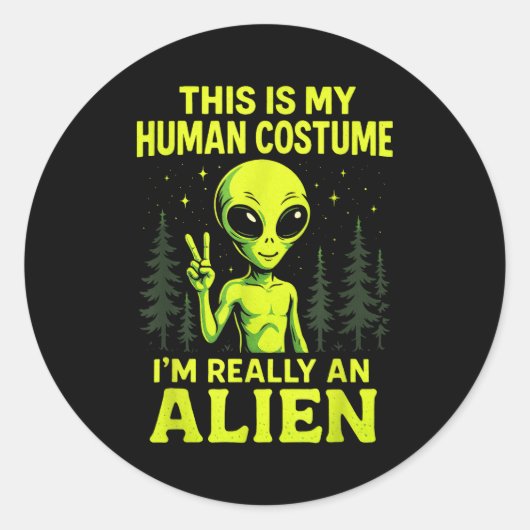 This Is My Human Costume - Funny Alien Halloween Ronde Sticker (Voorkant)