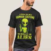 This Is My Human Costume - Funny Alien Halloween  T-shirt (Voorkant)