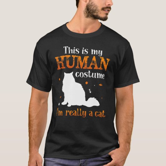 THis is my human costume I`m Really A Cat T-shirt (Voorkant)
