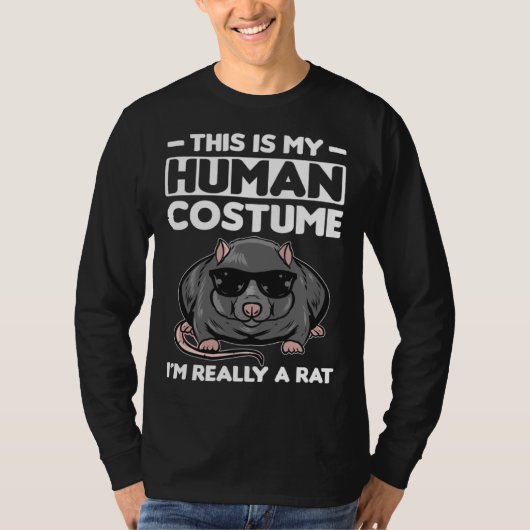 This Is My Human Costume I´m Really A Rat T-shirt (Voorkant)