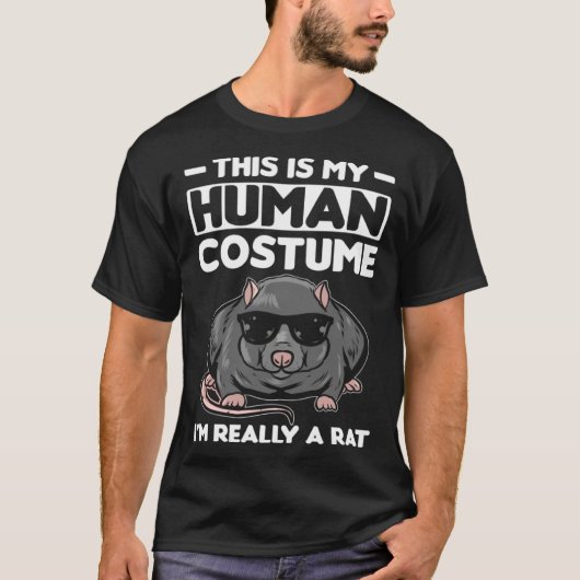 This Is My Human Costume I´m Really A Rat T-shirt (Voorkant)