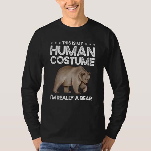 This Is My Human Costume I'm Really A Bear for Bea T-shirt (Voorkant)