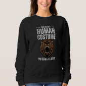 This is My Human Costume I'm Really A Bear Funny B Trui (Voorkant)