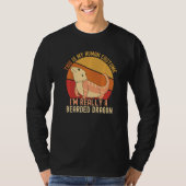 This is My Human Costume I'm Really A Bearded Drag T-shirt (Voorkant)
