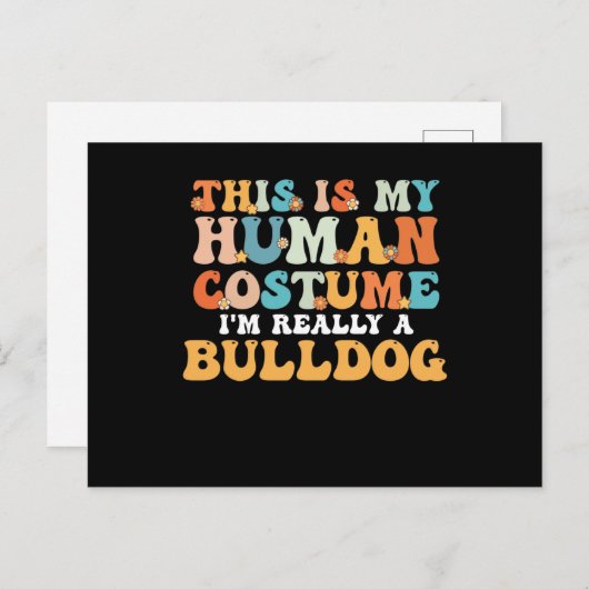 This is My Human Costume I'm Really a Bulldog Briefkaart (Voorkant / Achterkant)