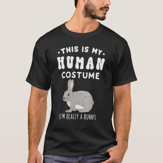This is my Human Costume I'm Really A Bunny Gray R T-shirt (Voorkant)