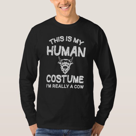 This is My Human Costume I'm Really A Cow  4 T-shirt (Voorkant)