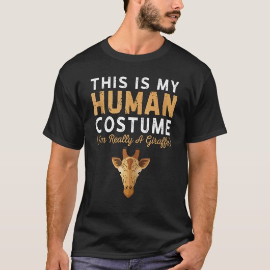 This is my Human Costume I'm Really A Giraffe Safa T-shirt (Voorkant)