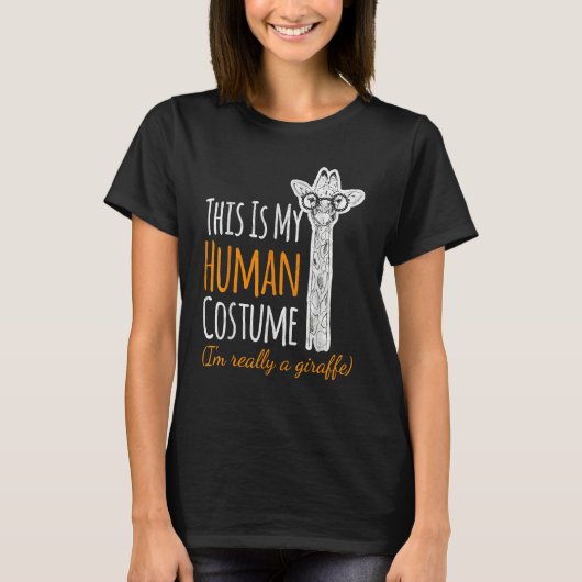 This is my Human Costume I'm Really A Giraffe Safa T-shirt (Voorkant)