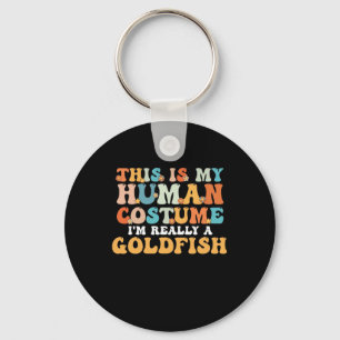This is My Human Costume I'm Really a Goldfish Sleutelhanger