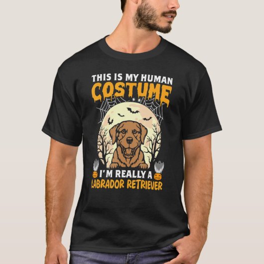 This is My Human Costume I'm Really a Labrador Ret T-shirt (Voorkant)