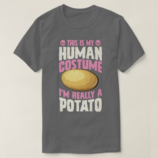 This Is My Human Costume I'm Really A Potato Hallo T-shirt (Design voorkant)