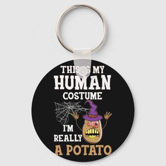 This is My Human Costume I'm Really a Potato Sleutelhanger (Voorkant)