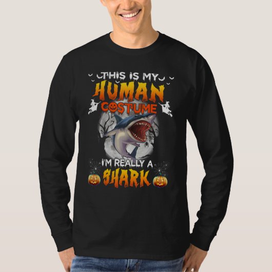 This Is My Human Costume I'm Really A Shark Hallow T-shirt (Voorkant)